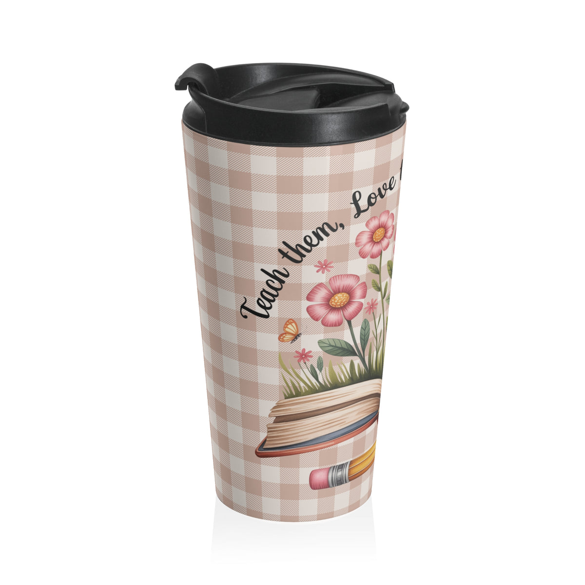 Teachers Floral Travel Mug - Stainless Steel, Love Them Teach Them Watch Them Grow | Gifts, Coffee Lovers, Teacher Appreciation, Back to