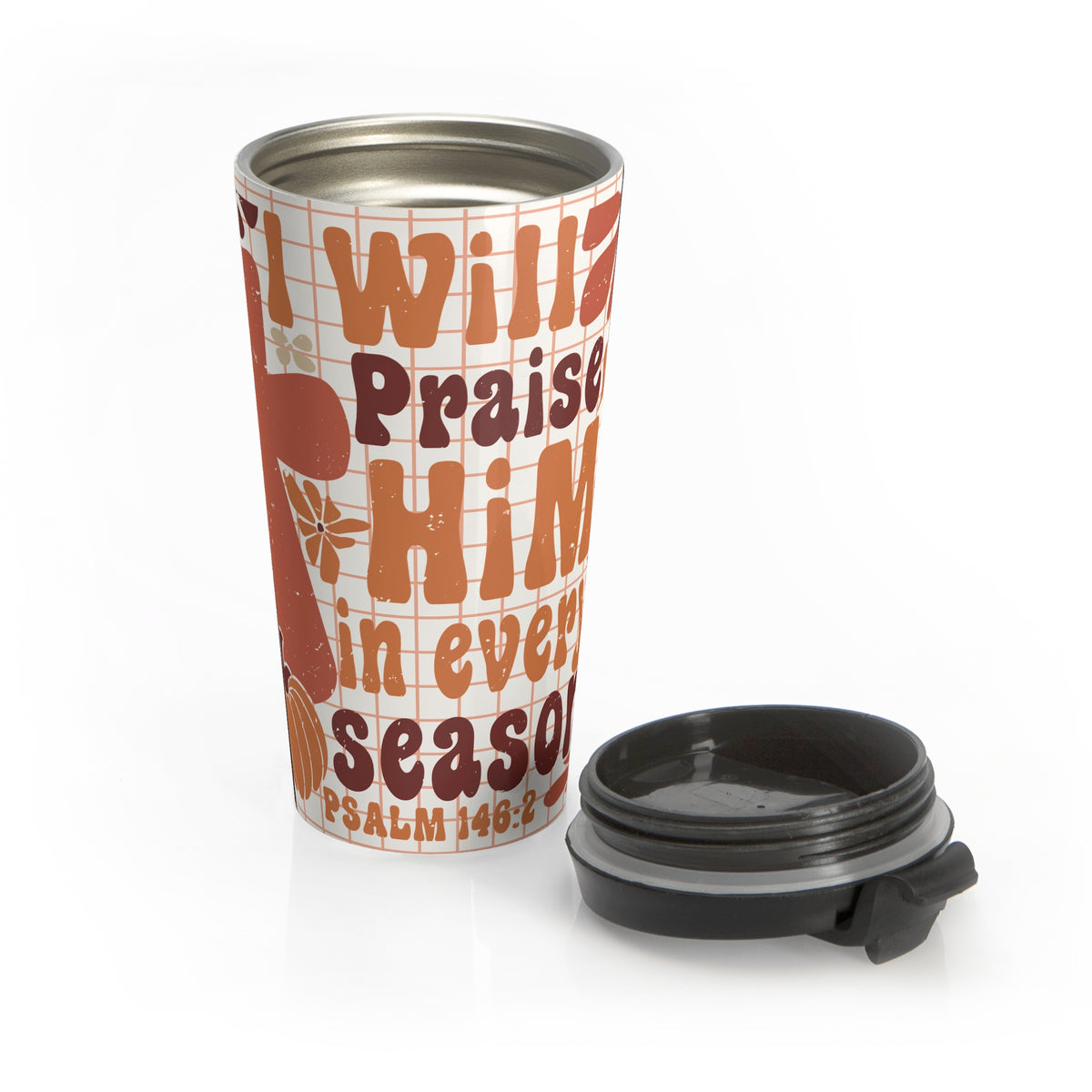 Inspirational "I Will Praise Him in Every Season" Floral Travel Mug -  Travel Coffee Cup, Bible Verse Mug, Christian Gift, Faith-Based Mug
