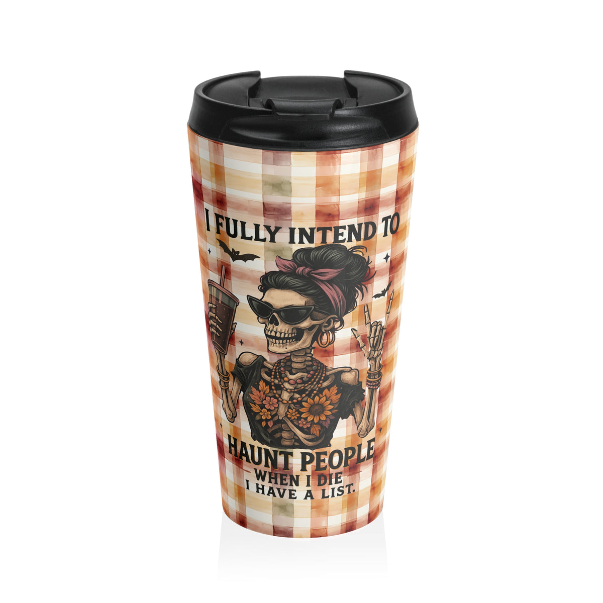 Funny Spooky Coffee Travel Mug, "I fully Intend to Haunt People When I die" Halloween Mug, Funny Stainless Steel Cup, Unique Barista Mug