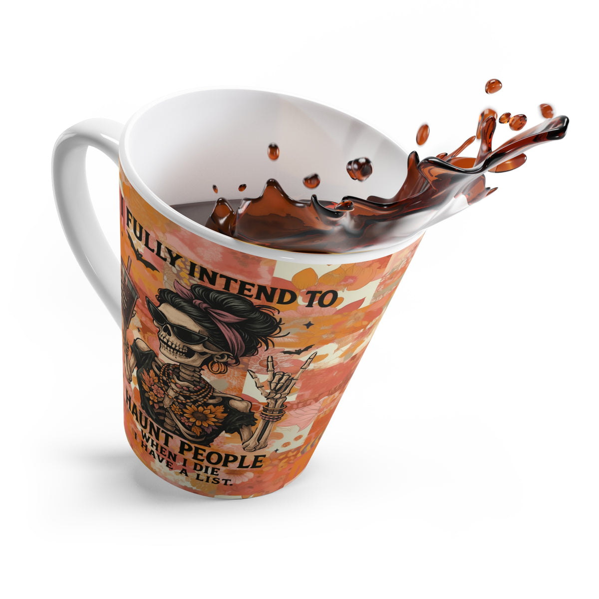 Funny Skeleton Latte Mug, Halloween Coffee Cup, Funny Gift for Friends, "I Fully Intend to Haunt People...I Have a List"
